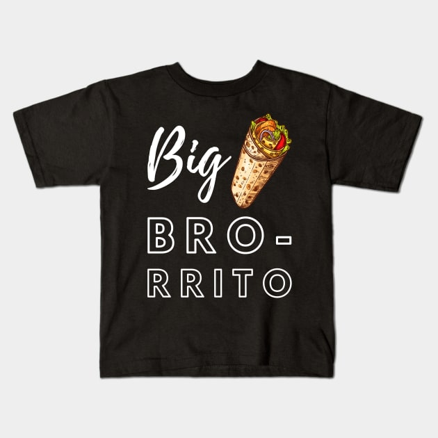 Burrito Lover Funny Big Bro Rito saying Kids T-Shirt by Hohohaxi
